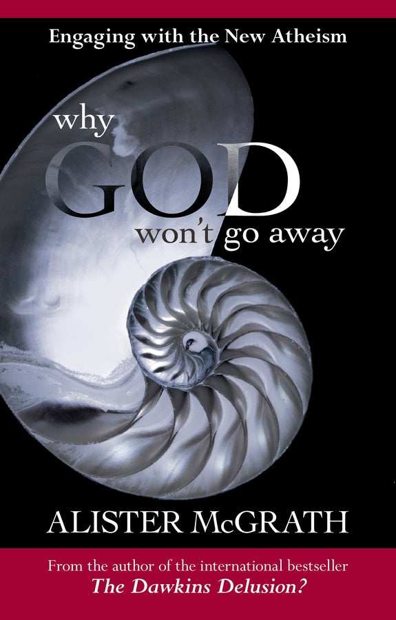 Why God Won't Go Away: Engaging With The New Atheism cover