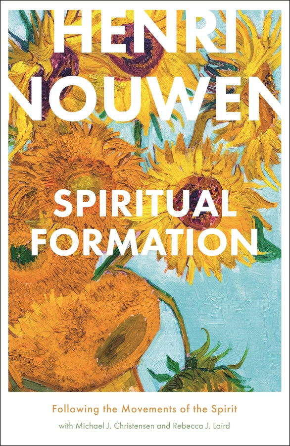 Spiritual Formation: Following The Movements Of The Spirit cover