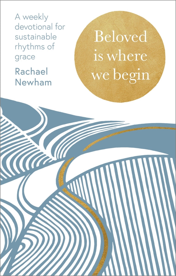 Beloved is Where We Begin: A weekly devotional for sustainable rhythms of grace cover