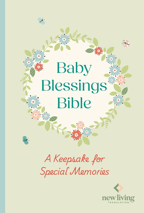 NLT Baby Blessings Bible: A Keepsake for Special Memories: New Living Translation, British Text Version cover