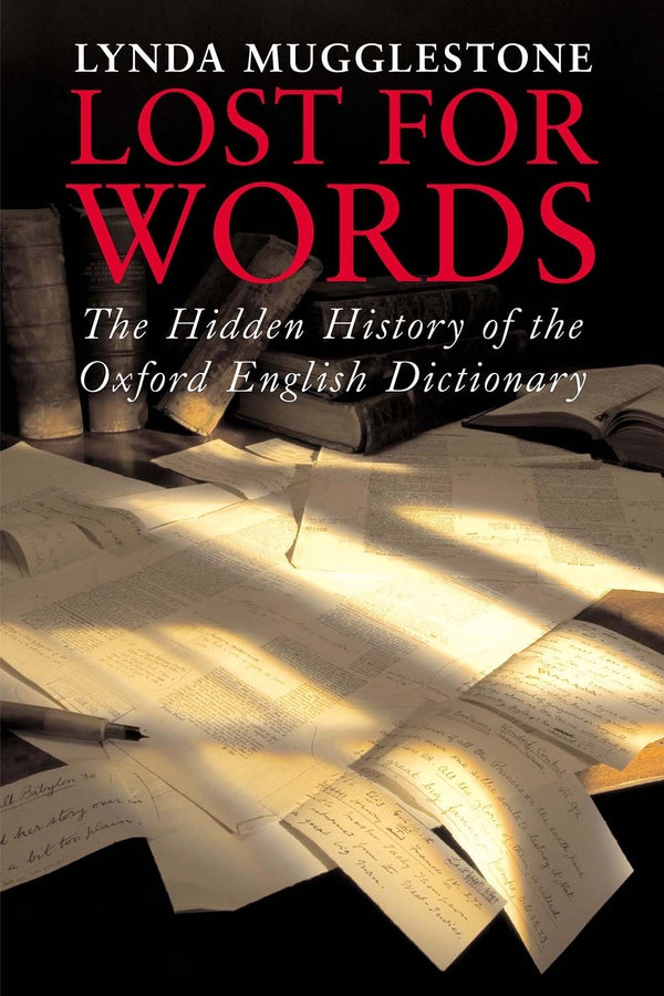Lost for Words: The Hidden History of the Oxford English Dictionary cover