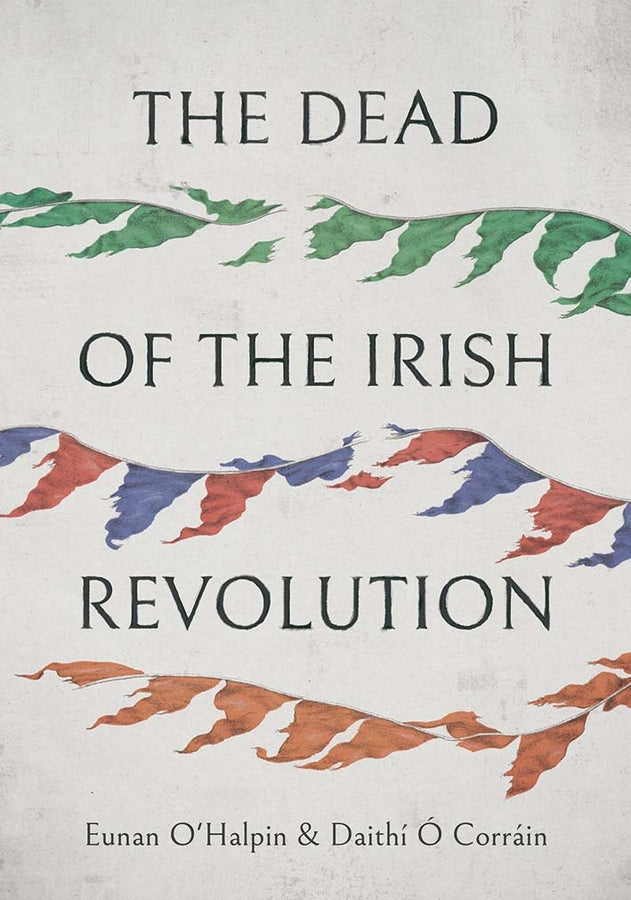 The Dead of the Irish Revolution cover
