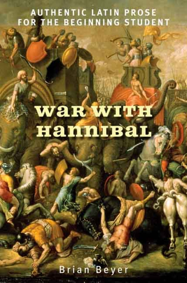 War with Hannibal: Authentic Latin Prose for the Beginning Student cover
