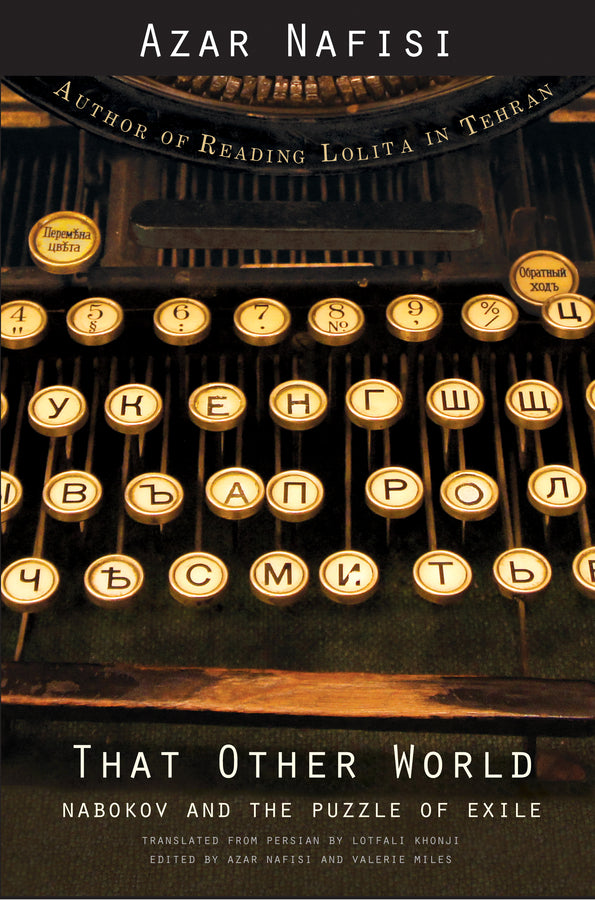 That Other World: Nabokov and the Puzzle of Exile cover