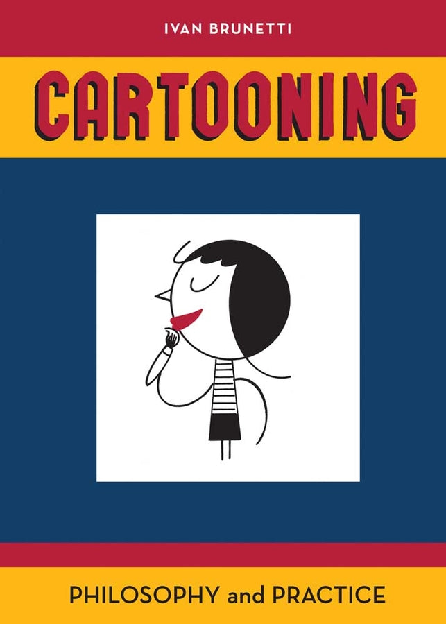 Cartooning: Philosophy and Practice cover