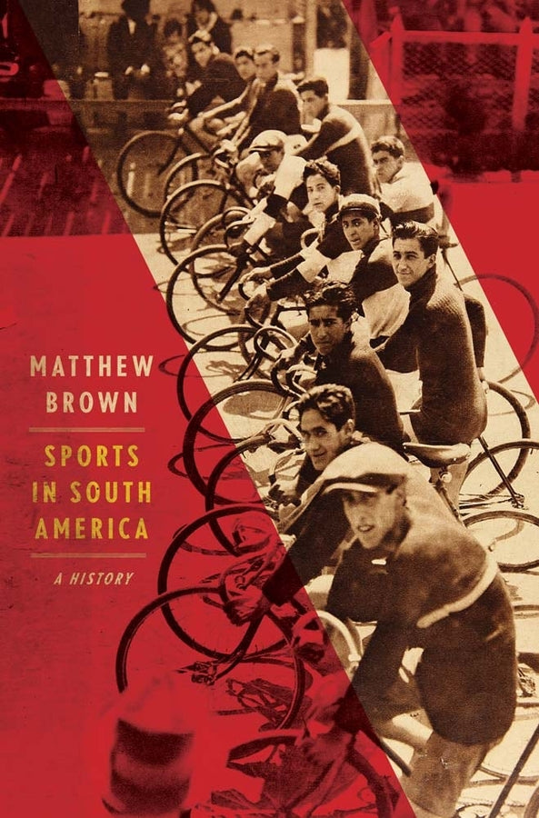 Sports in South America: A History cover