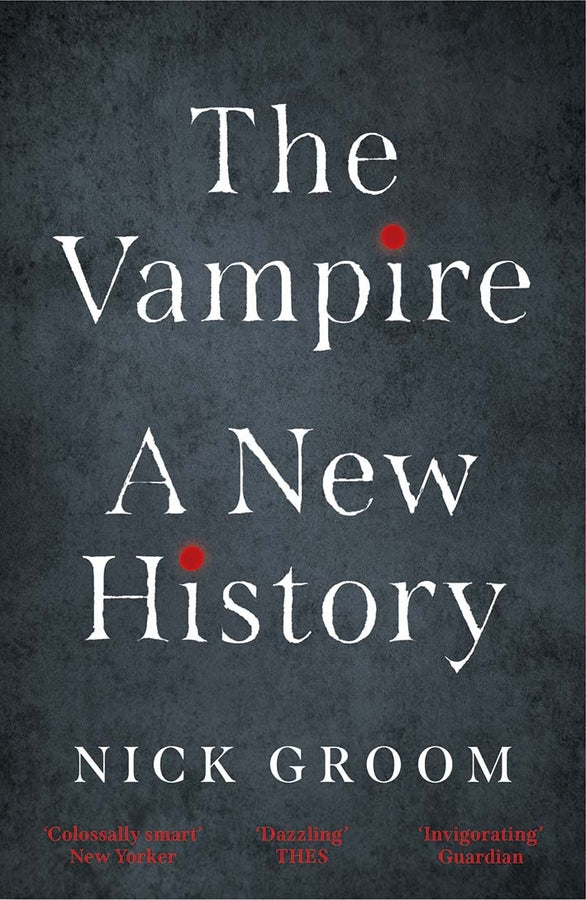 The Vampire: A New History cover