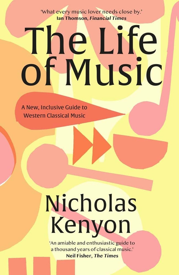 The Life of Music: New Adventures in the Western Classical Tradition cover
