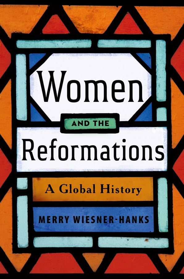 Women and the Reformations: A Global History cover