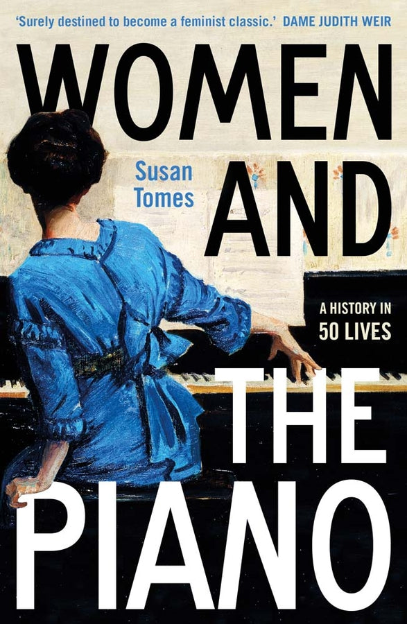 Women and the Piano: A History in 50 Lives cover