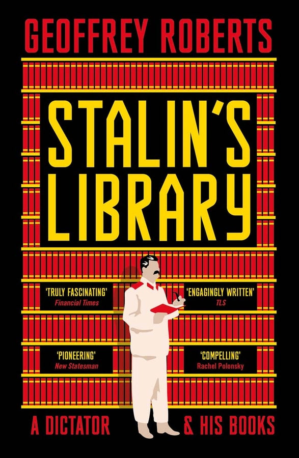 Stalin's Library: A Dictator and his Books cover