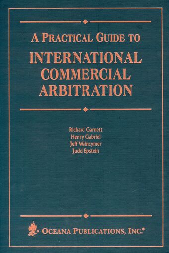 A Practical Guide to International Commercial Arbitration book cover