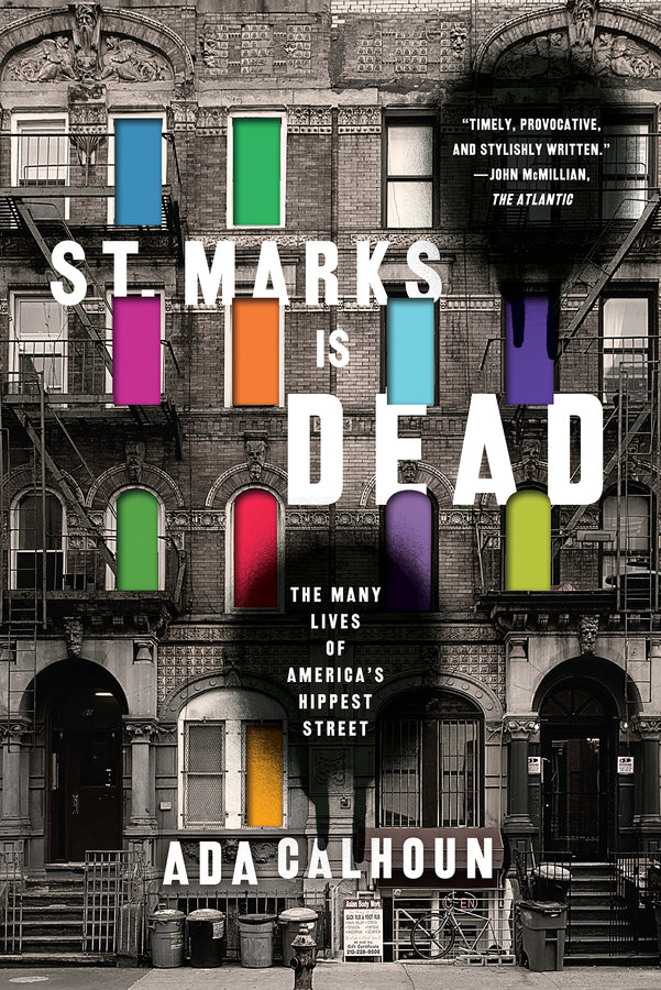 St. Marks Is Dead: The Many Lives of America's Hippest Street cover