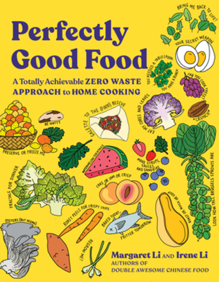 Perfectly Good Food: A Totally Achievable Zero Waste Approach to Home Cooking cover