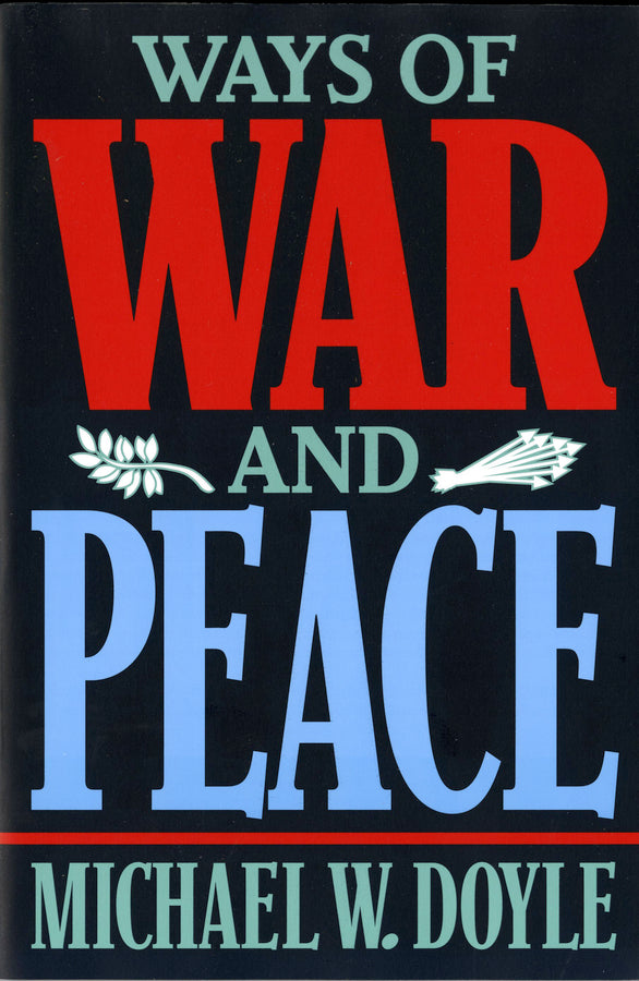 Ways of War and Peace: Realism, Liberalism, and Socialism cover
