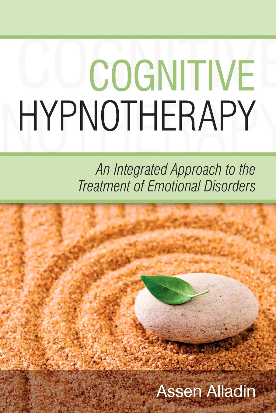 Cognitive Hypnotherapy: An Integrated Approach to the Treatment of Emotional Disorders cover