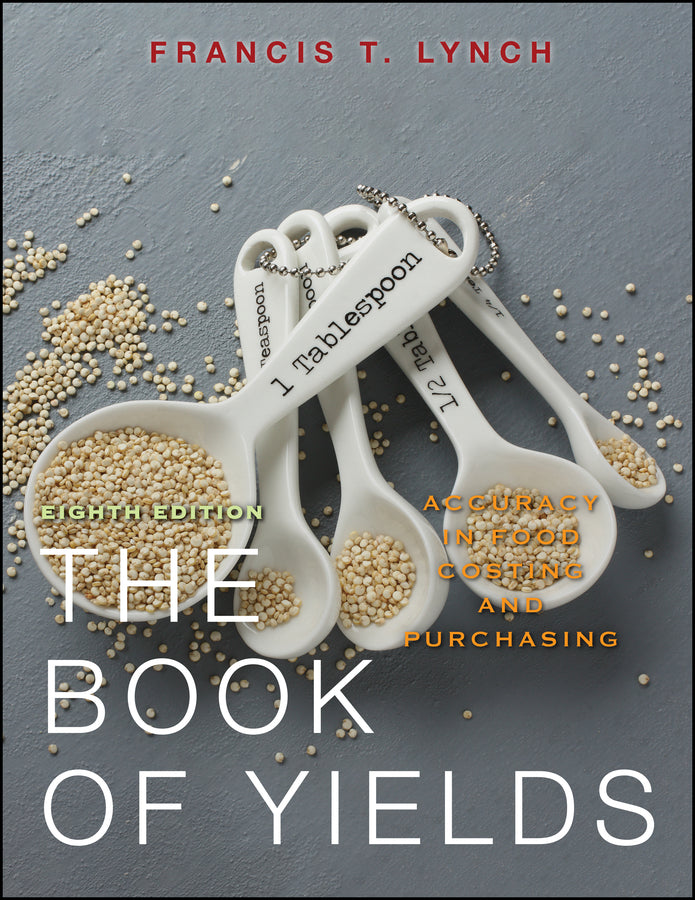 The Book of Yields: Accuracy in Food Costing and Purchasing cover