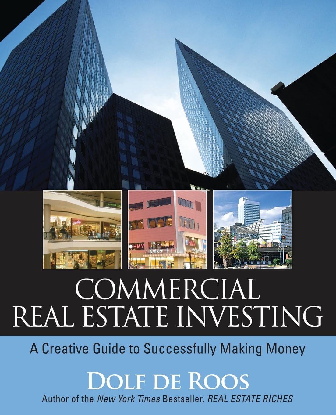Commercial Real Estate Investing: A Creative Guide to Succesfully Making Money cover