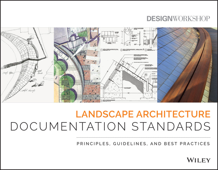 Landscape Architecture Documentation Standards: Principles, Guidelines, and Best Practices cover