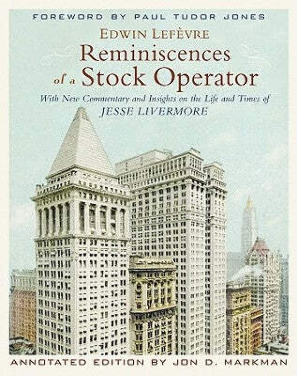 Reminiscences of a Stock Operator: With New Commentary and Insights on the Life and Times of Jesse Livermore cover