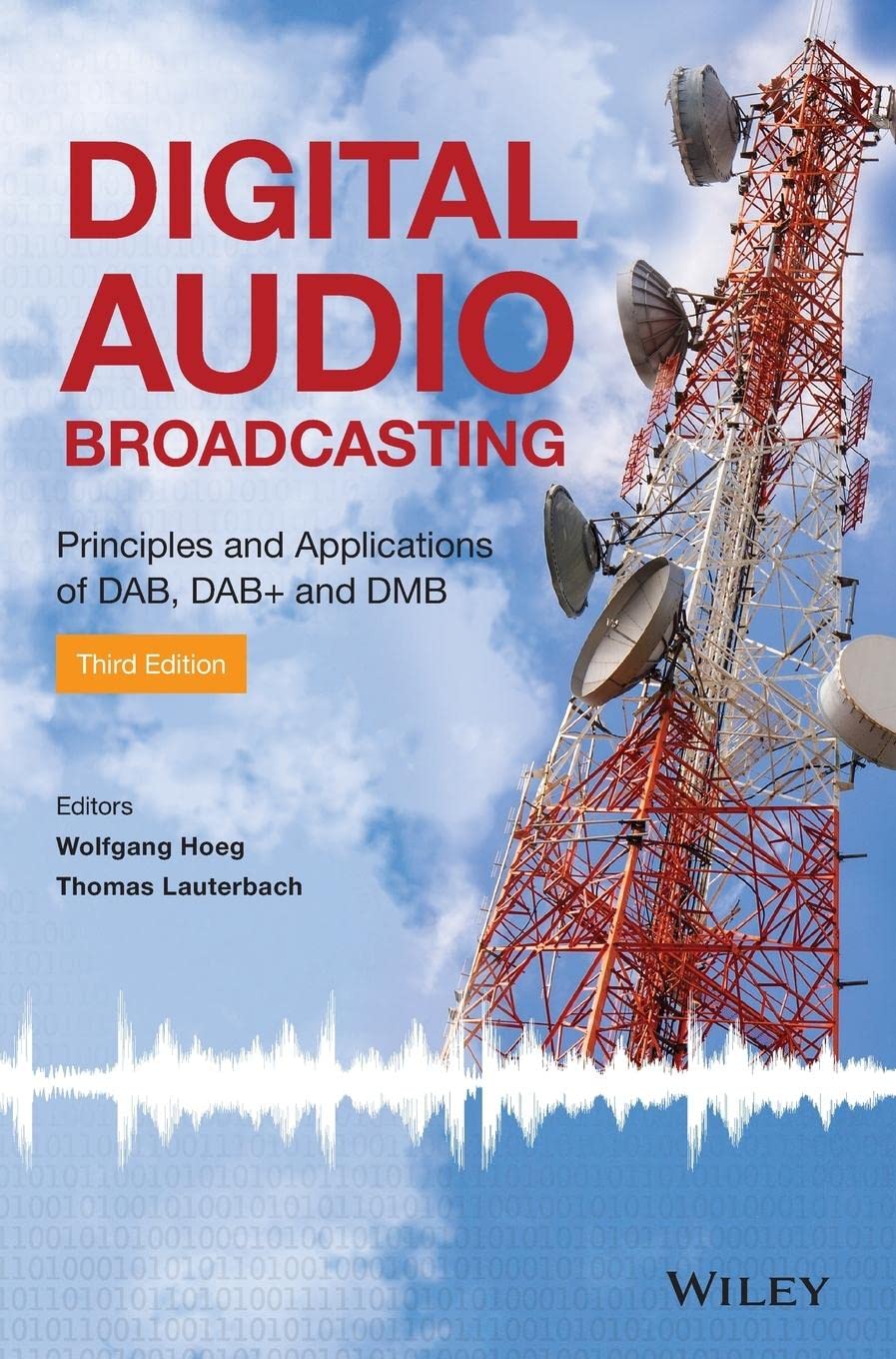 Digital Audio Broadcasting: Principles and Applications of DAB, DAB + and DMB cover