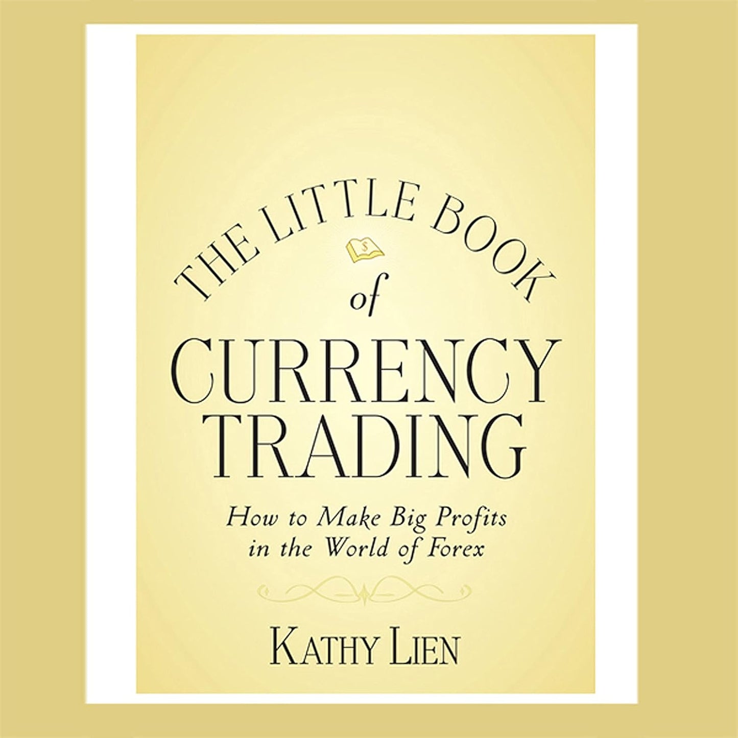 The Little Book of Currency Trading