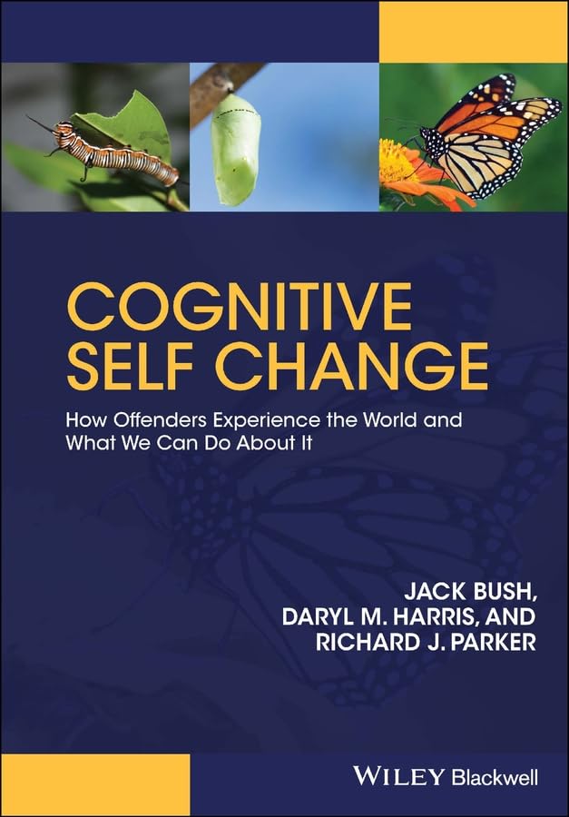 Cognitive Self Change: How Offenders Experience the World and What We Can Do About It cover