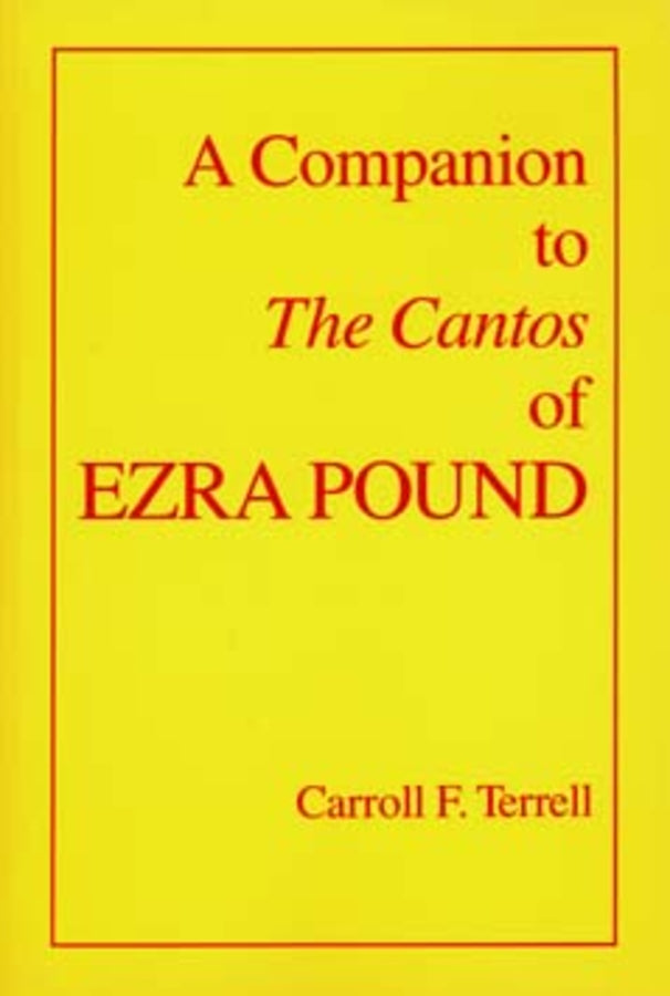 A Companion to the Cantos of Ezra Pound cover