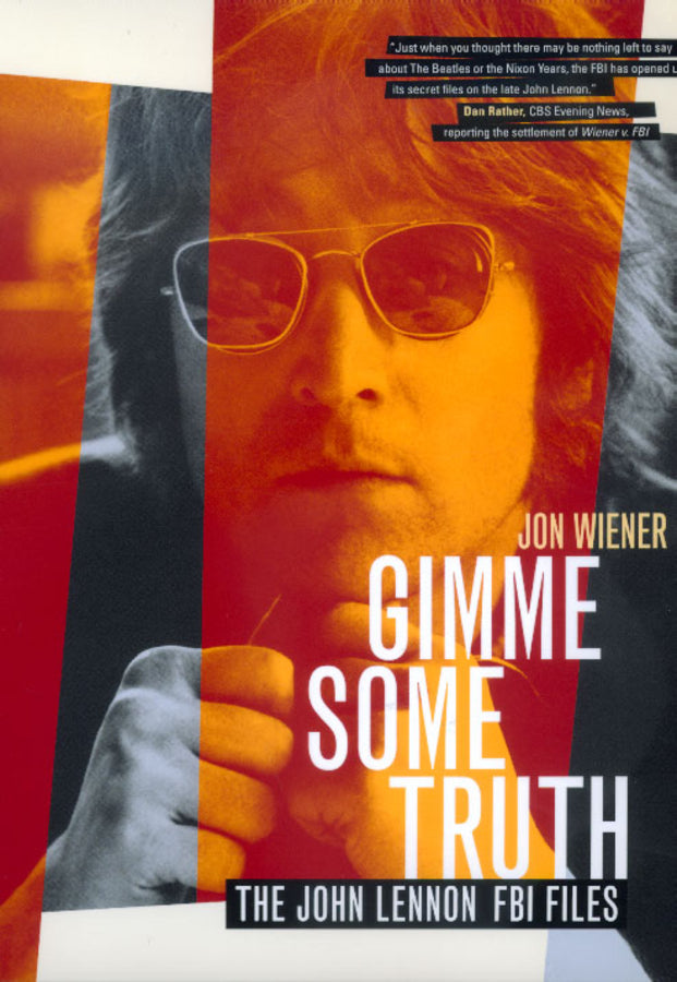 Gimme Some Truth: The John Lennon FBI Files cover