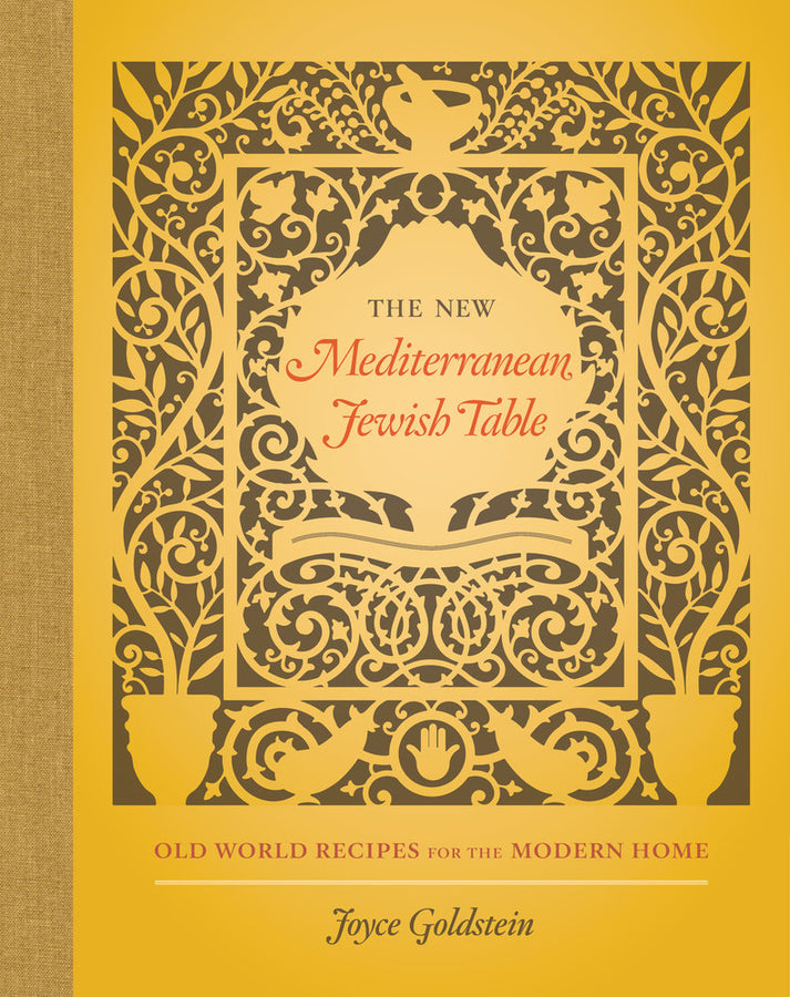 The New Mediterranean Jewish Table: Old World Recipes for the Modern Home cover