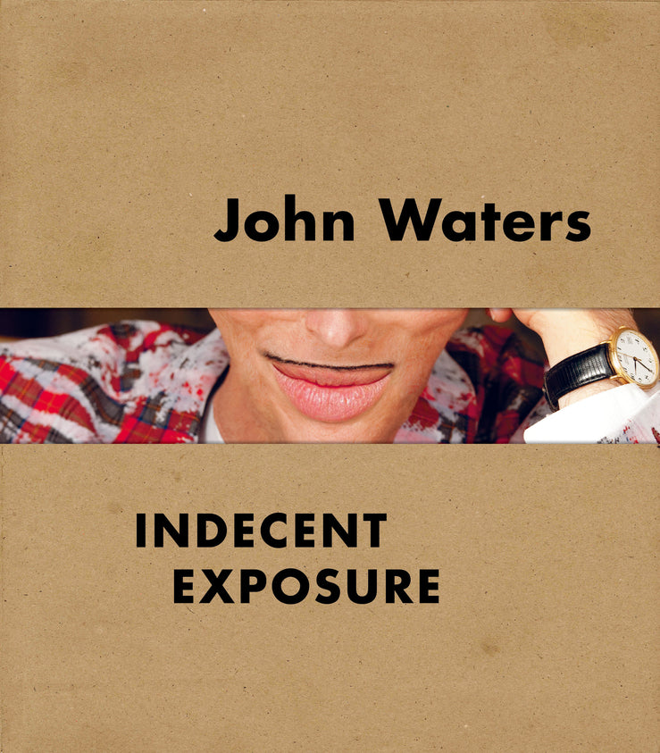 John Waters: Indecent Exposure cover