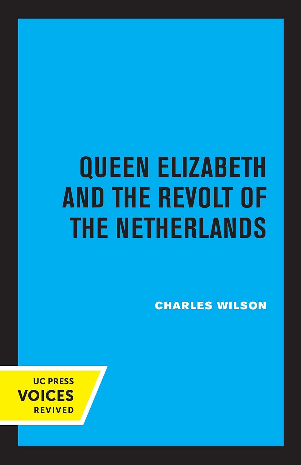 Queen Elizabeth and the Revolt of the Netherlands cover
