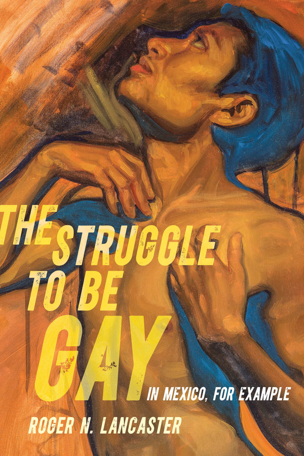 The Struggle to Be Gay—in Mexico, for Example cover