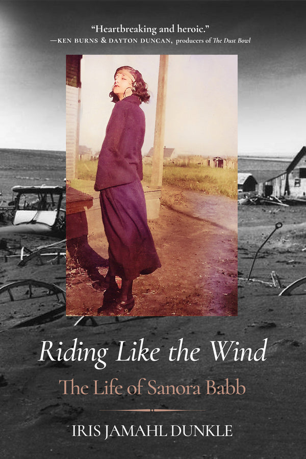 Riding Like the Wind: The Life of Sanora Babb cover