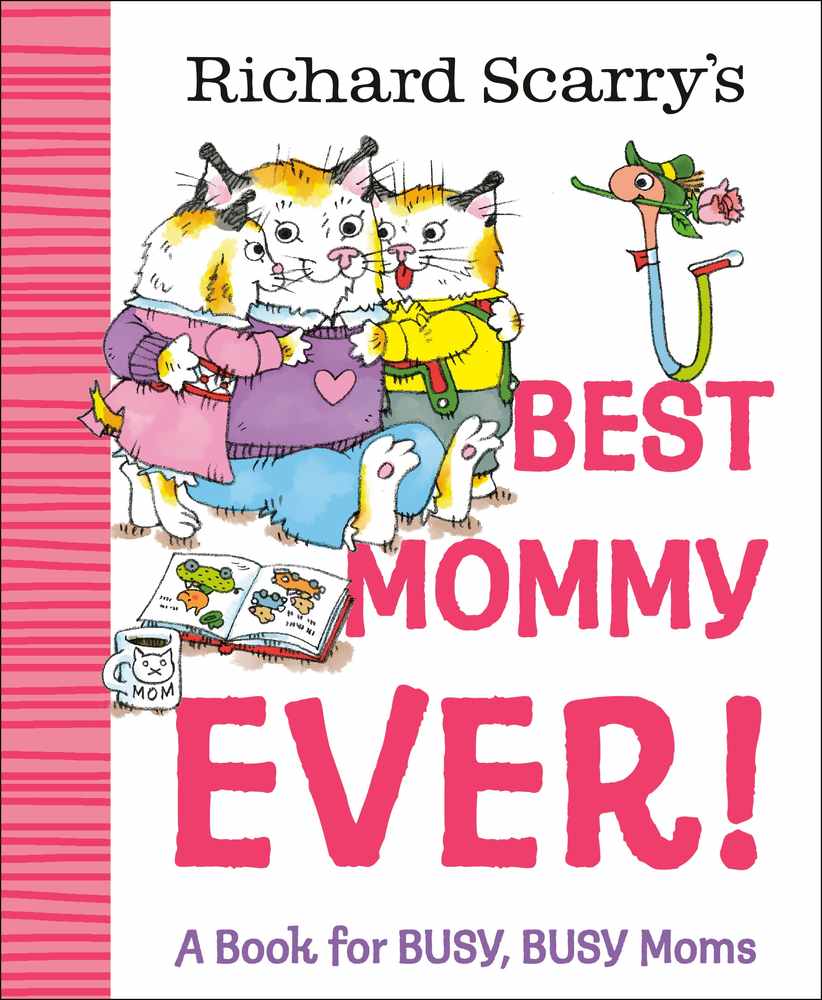 Richard Scarry's Best Mommy Ever! book cover