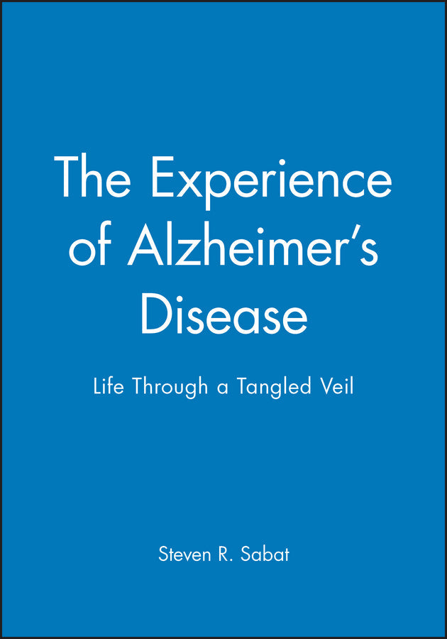 The Experience of Alzheimer's Disease