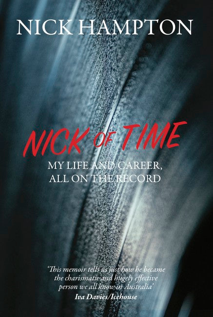 Nick of Time: My Life And Career, All On The Record