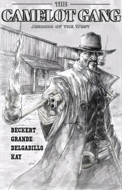 The Camelot Gang: Jericho of the West