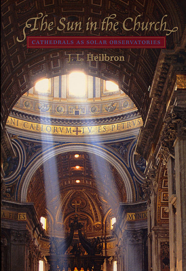 The Sun in the Church: Cathedrals as Solar Observatories cover