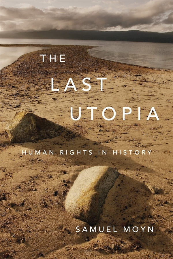 The Last Utopia: Human Rights in History cover
