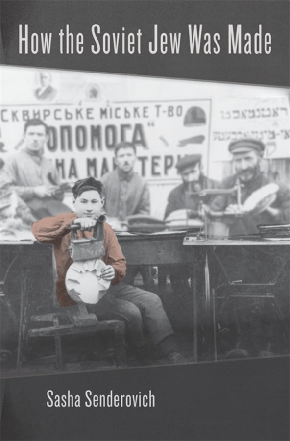 How the Soviet Jew Was Made cover