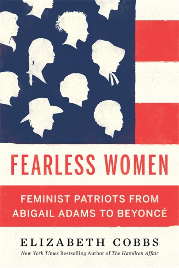 Fearless Women: Feminist Patriots from Abigail Adams to Beyonc cover
