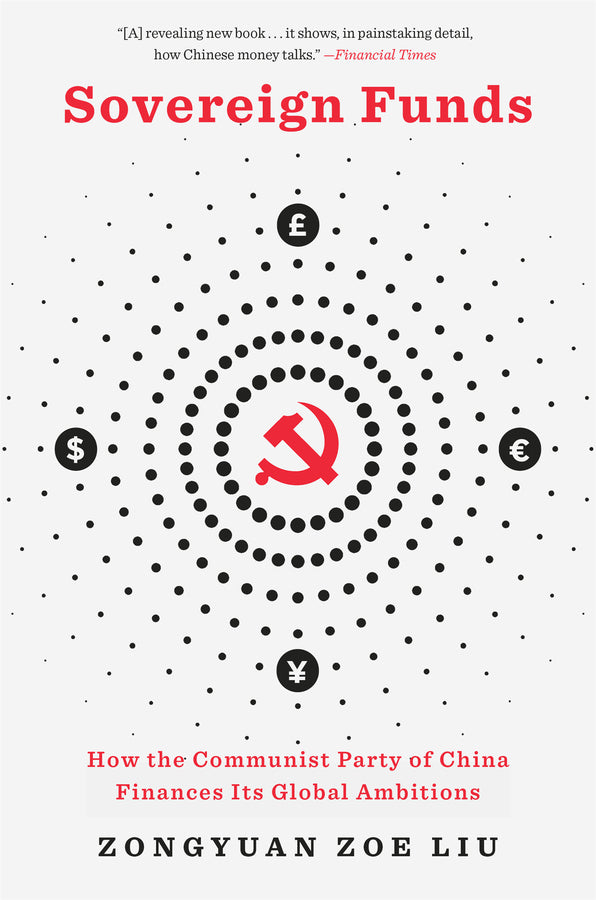 Sovereign Funds: How the Communist Party of China Finances Its Global Ambitions cover