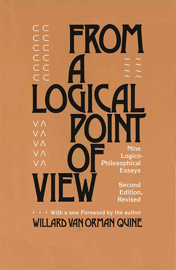 From a Logical Point of View: Nine Logico-Philosophical Essays, Second Revised Edition cover