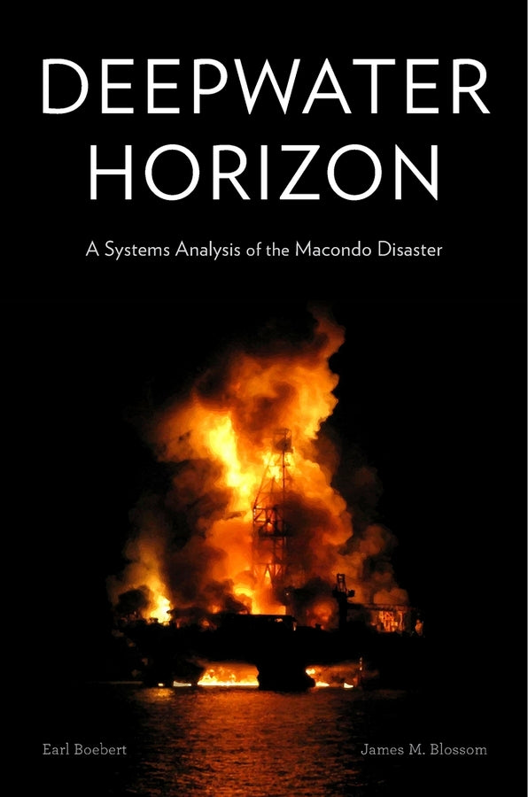 Deepwater Horizon: A Systems Analysis of the Macondo Disaster cover