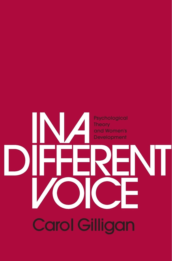 In a Different Voice: Psychological Theory and Women's Development cover