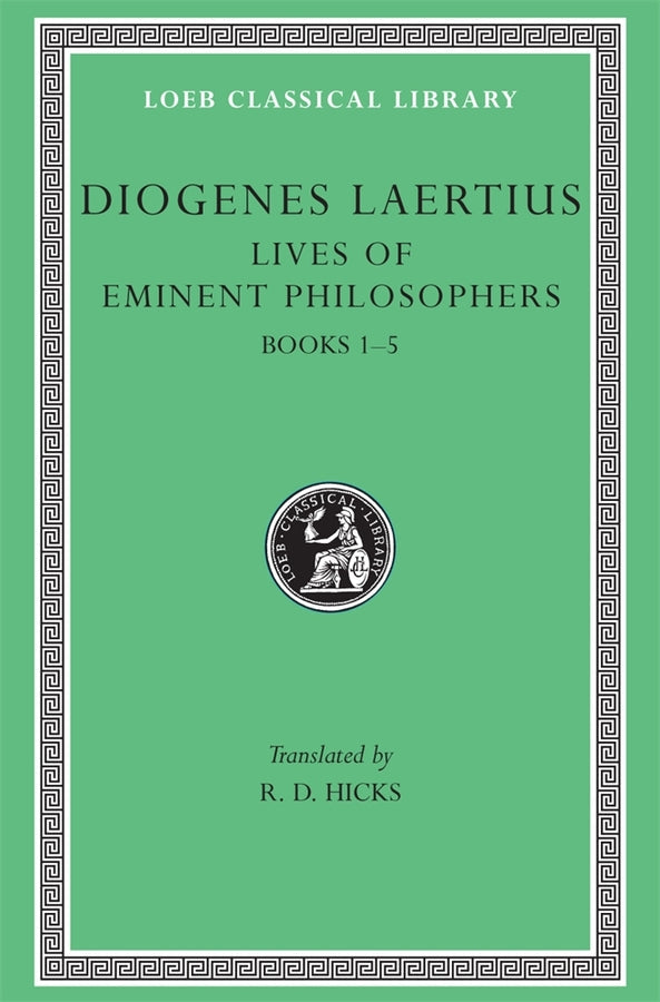 Lives of Eminent Philosophers, Volume I