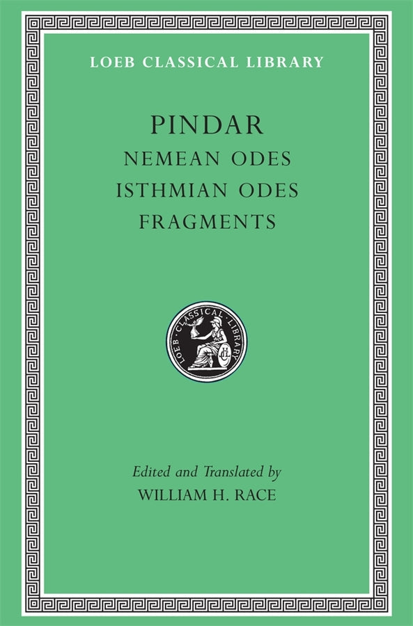 Nemean Odes. Isthmian Odes. Fragments