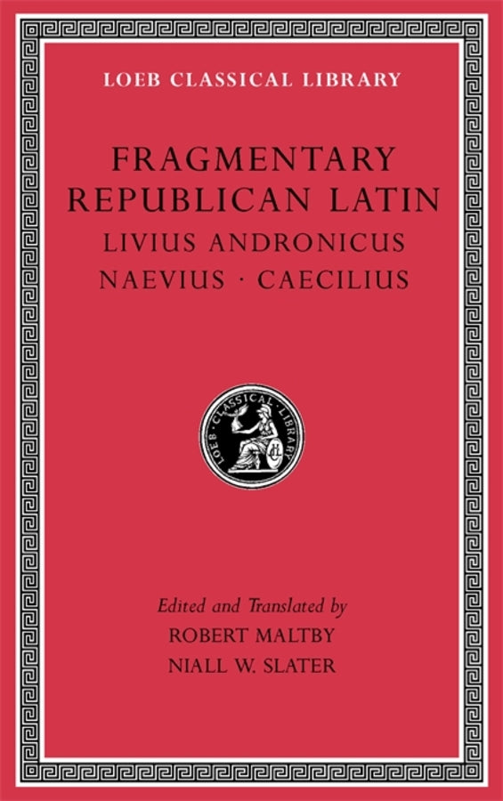 Fragmentary Republican Latin, Volume VI
