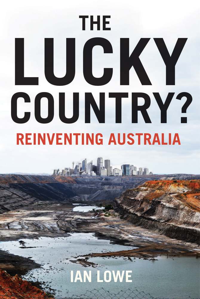 The Lucky Country? Reinventing Australia book cover